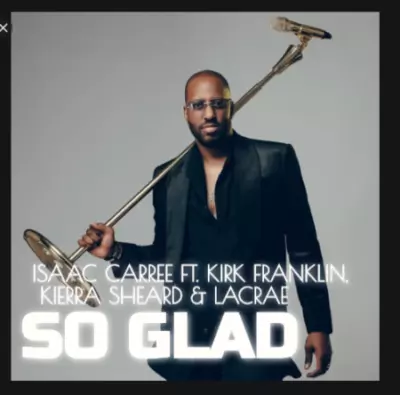 isaac-carree-so-glad
