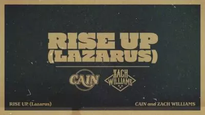 Download Cain Rise Up Lazarus Ft Zach Williams Mp3 Lyrics Download Cain Rise Up Lazarus Ft Zach Williams Mp3 Lyrics