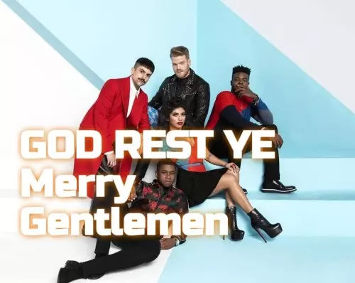 Pentatonix God Rest Ye Merry Gentlemen