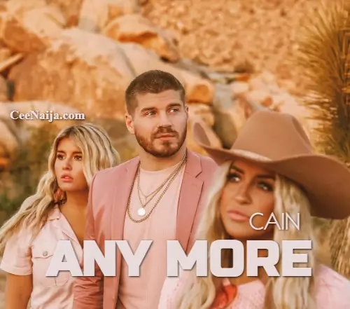Download Song Cain Any More Mp3 Lyrics Ceenaija Download Song Cain Any More Mp3 Lyrics Ceenaija