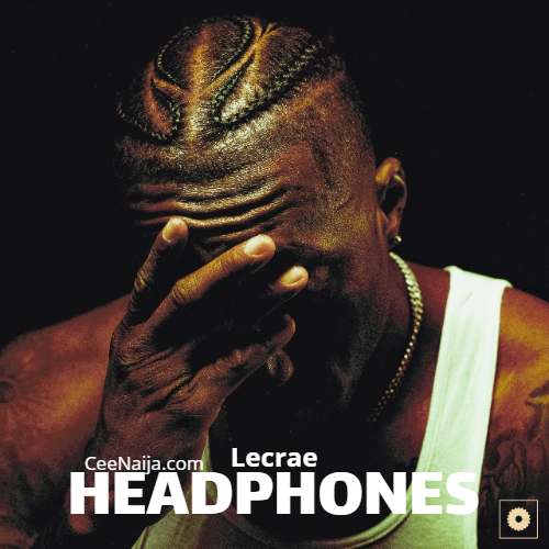 Lecrae – Headphones (Mp3 & Lyrics)