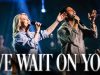 Planetshakers - We Wait On You