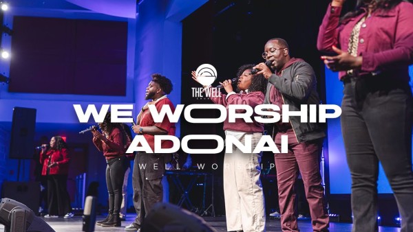 MP3 DOWNLOAD: The Well Church - We Worship Adonai [+ Lyrics] | CeeNaija