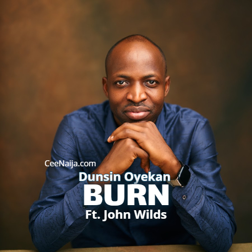 Dunsin Oyekan Burn Dunsin Oyekan Burn