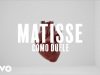 Matisse - Cómo Duele