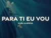 Sara Almeida - Para Ti Eu Vou (Cover)