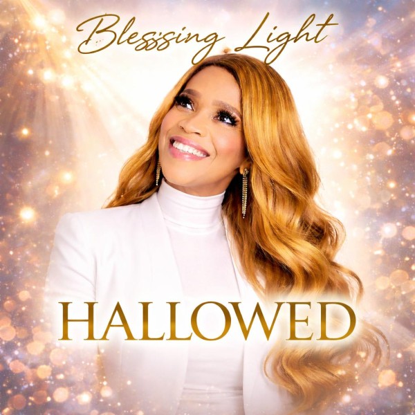 Blessing Light - Hallowed 1 Blessing Light - Hallowed