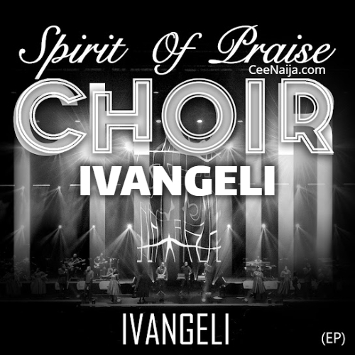 Spirit Of Praise Choir Ft. Nhlanhla Sibisi - Ivangeli 1 Spirit Of Praise Choir Ft. Nhlanhla Sibisi - Ivangeli